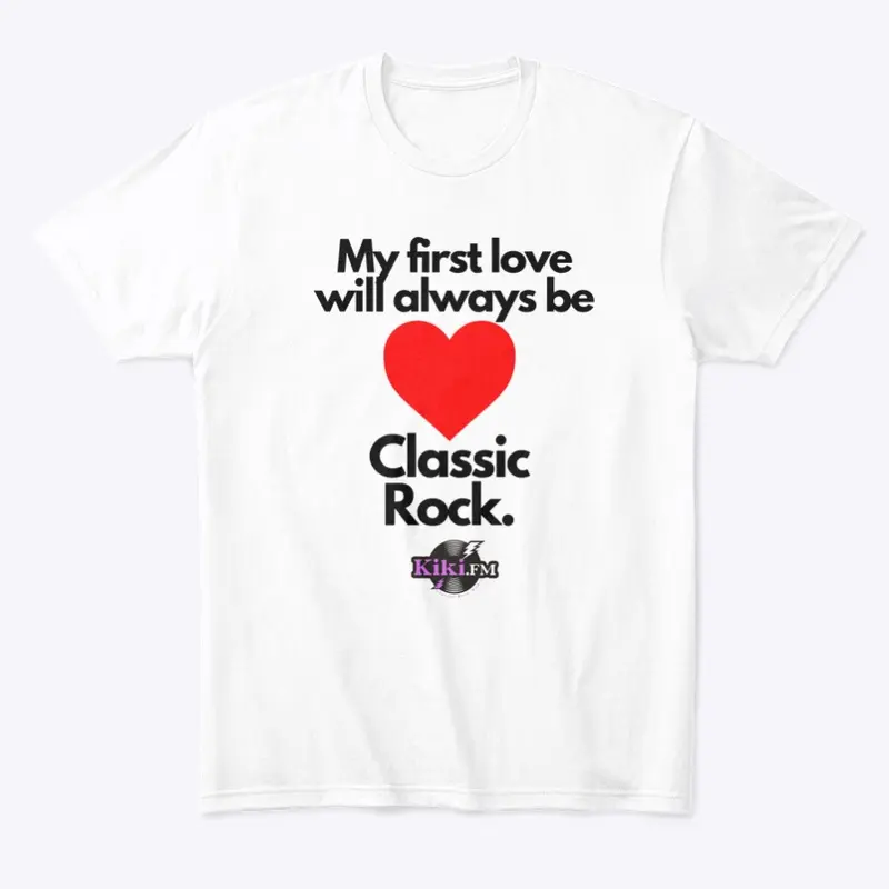 My first love is Classic Rock.