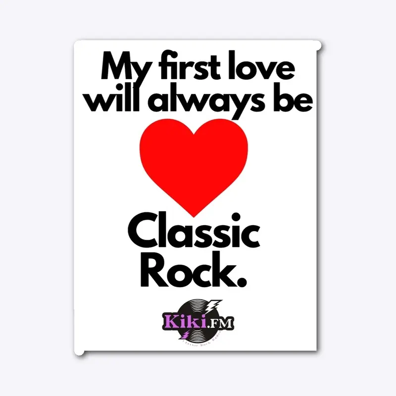 My first love is Classic Rock.